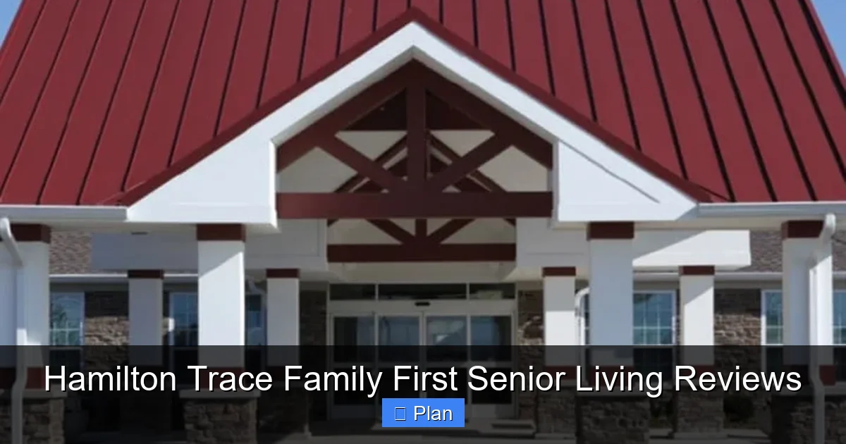 Hamilton Trace Family First Senior Living Reviews