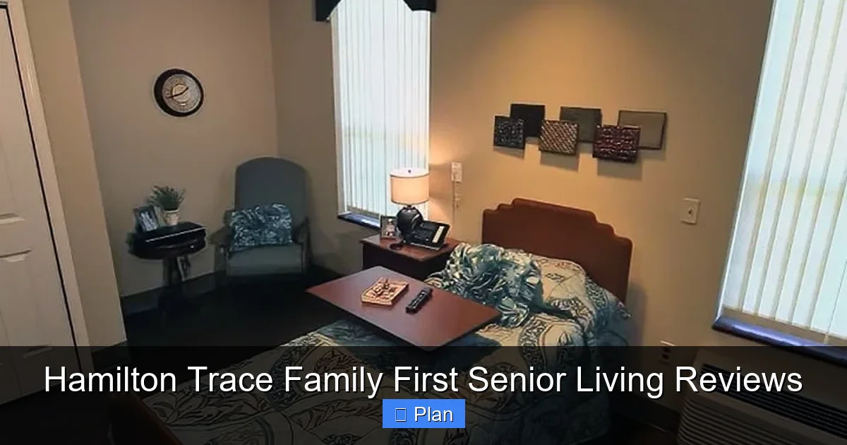 Hamilton Trace Family First Senior Living Reviews