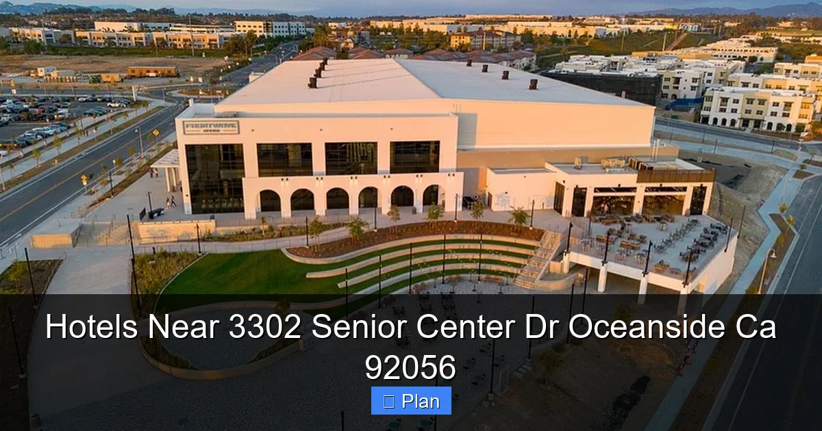 Hotels Near 3302 Senior Center Dr Oceanside Ca 92056