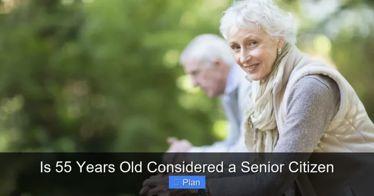 Is 55 Years Old Considered a Senior Citizen