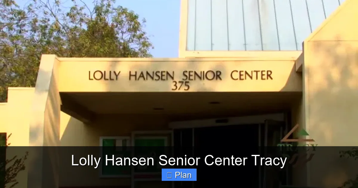 Lolly Hansen Senior Center Tracy
