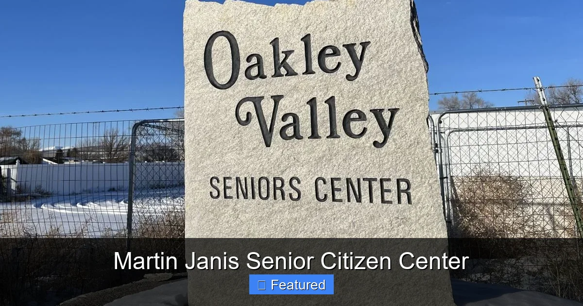 Martin Janis Senior Citizen Center