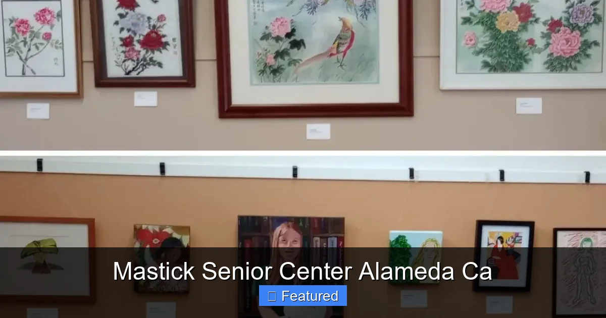 Mastick Senior Center Alameda Ca