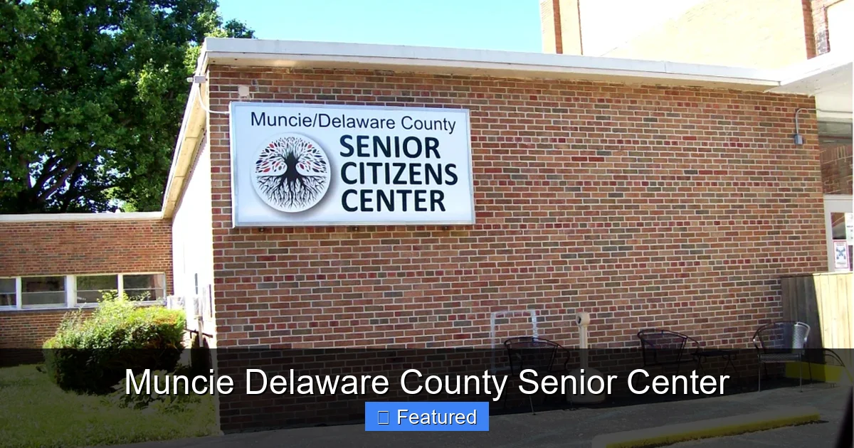 Muncie Delaware County Senior Center