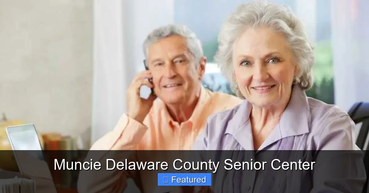 Muncie Delaware County Senior Center