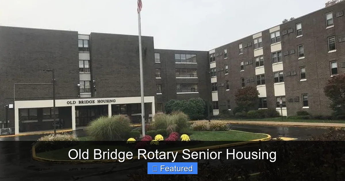 Old Bridge Rotary Senior Housing - SeniorsProTalk