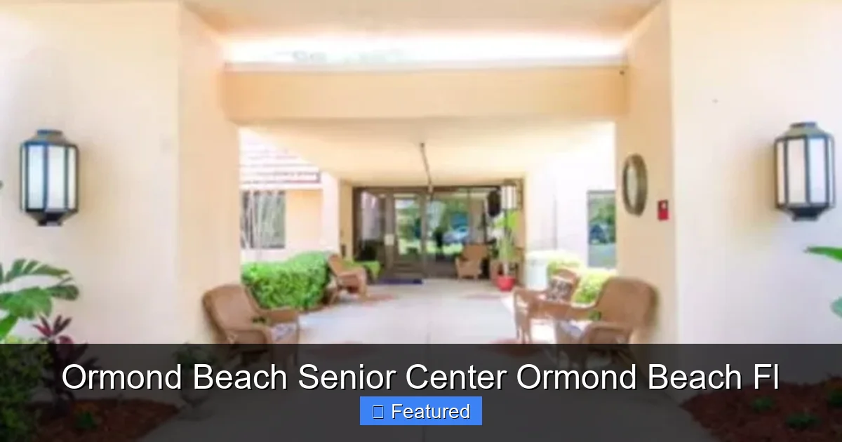 Ormond Beach Senior Center Ormond Beach Fl