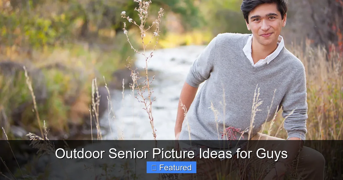 Outdoor Senior Picture Ideas for Guys
