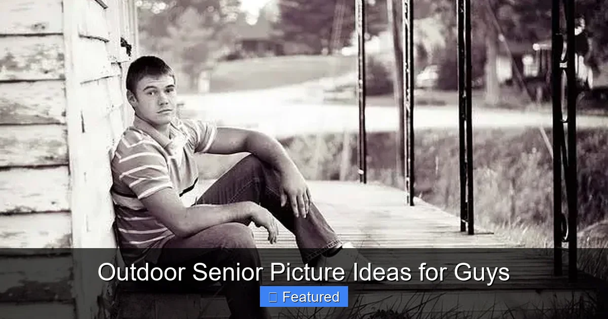 Outdoor Senior Picture Ideas for Guys