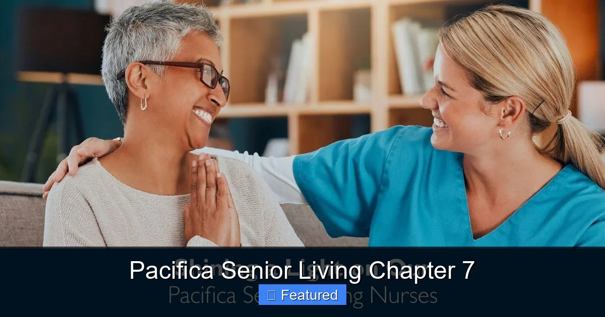 Pacifica Senior Living Chapter 7