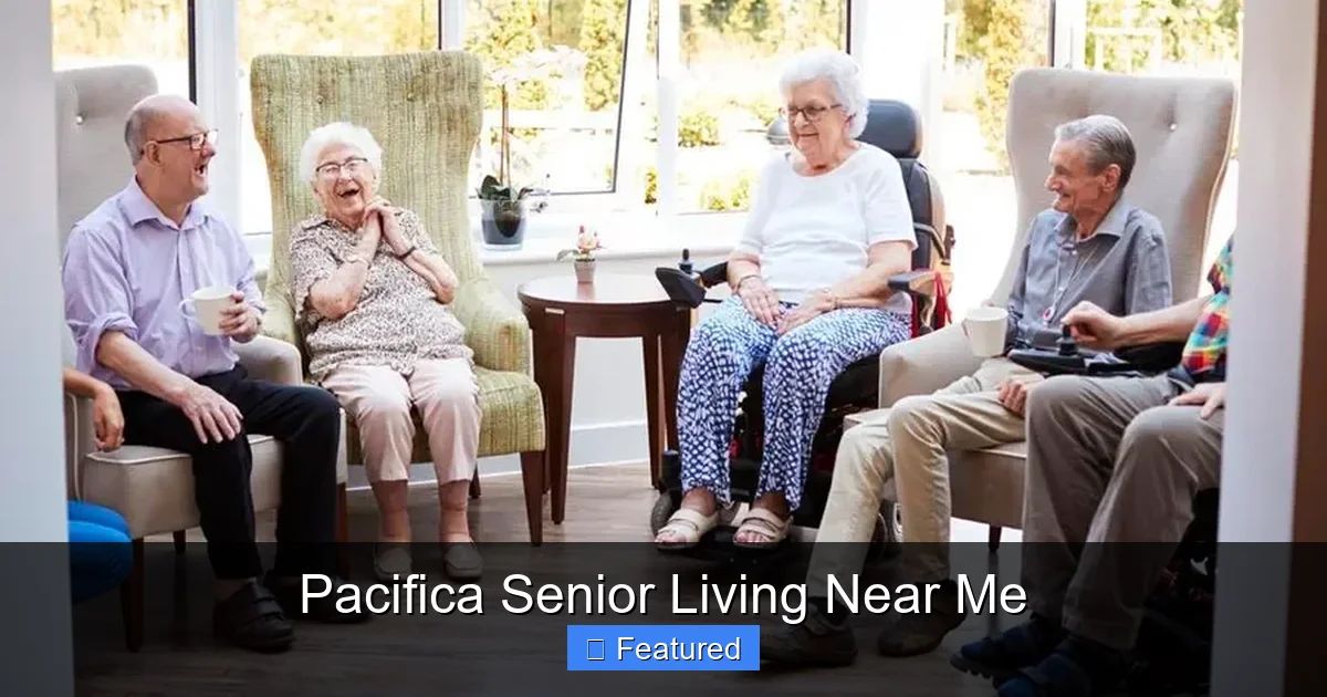 Pacifica Senior Living Near Me