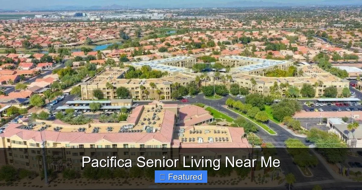 Pacifica Senior Living Near Me