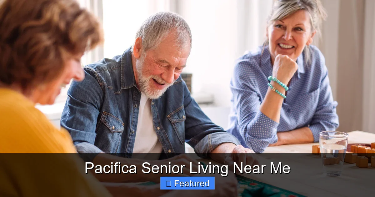 Pacifica Senior Living Near Me