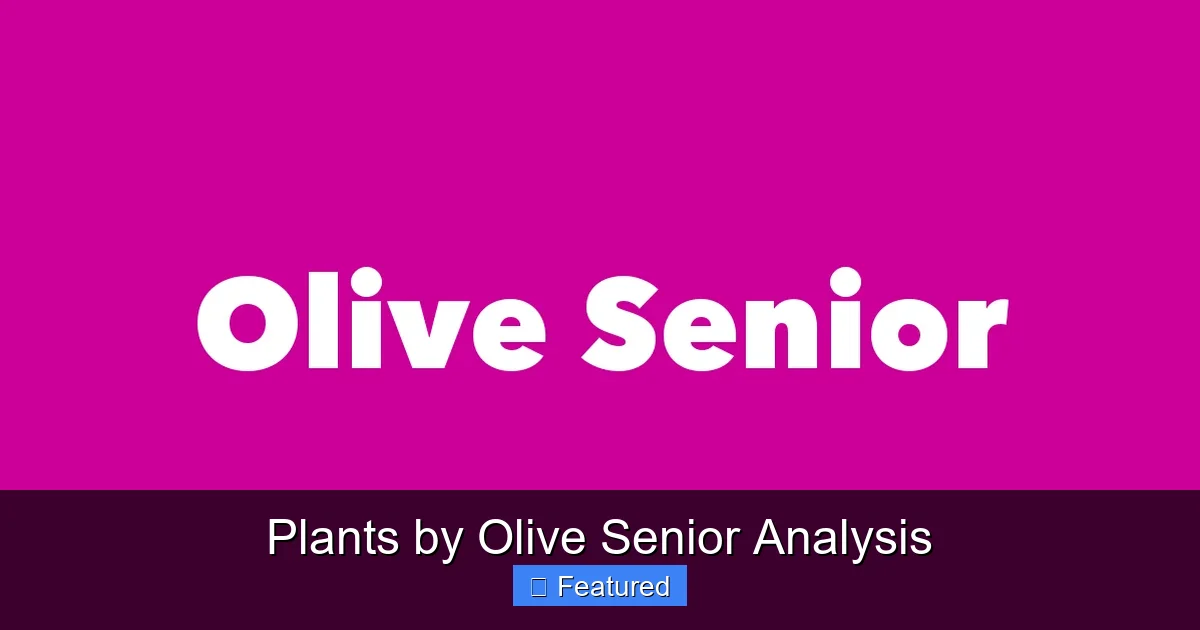 Plants by Olive Senior Analysis