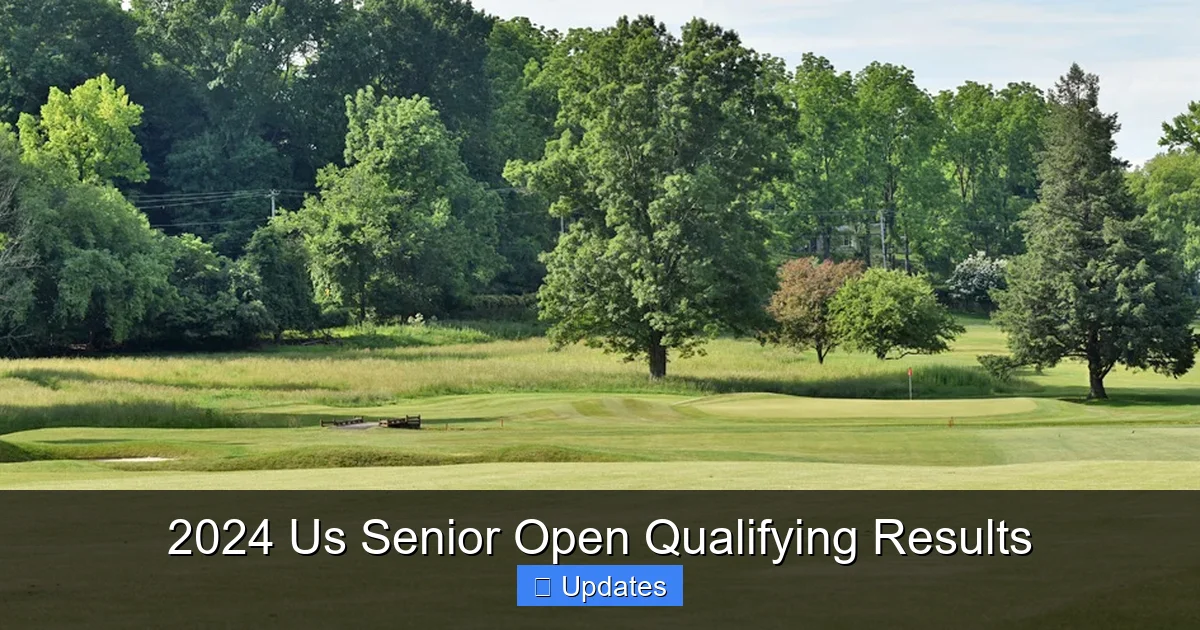 2024 Us Senior Open Qualifying Results