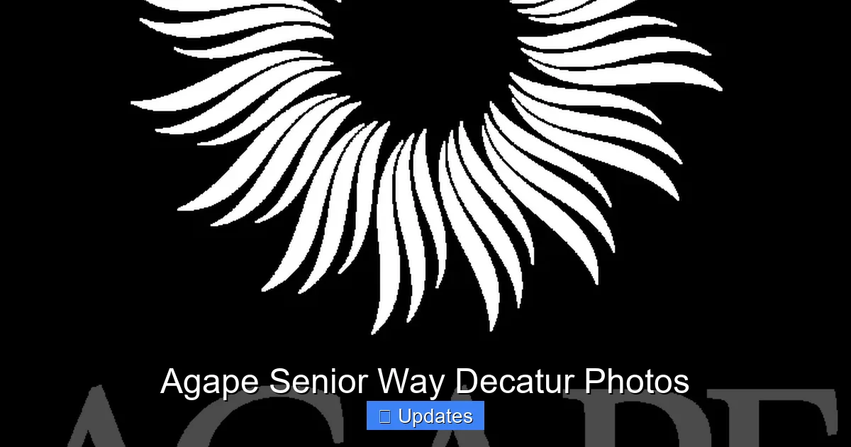 Agape Senior Way Decatur Photos