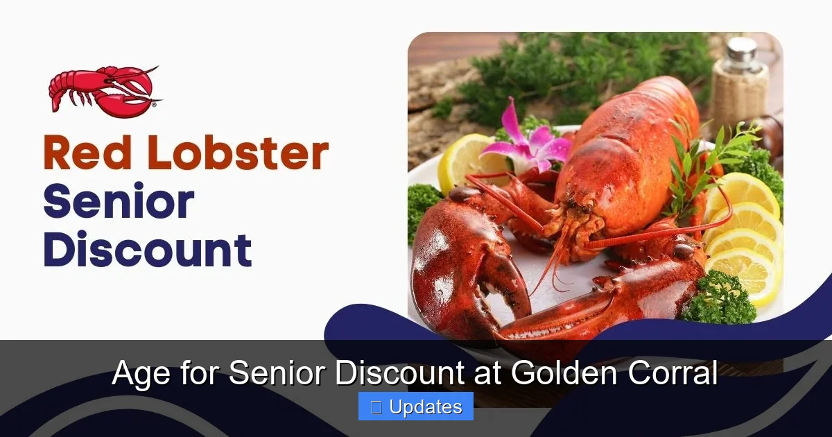 Age for Senior Discount at Golden Corral