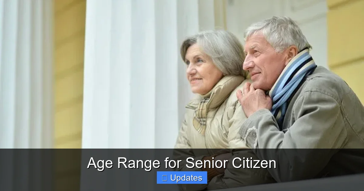 Age Rangel Age Range for Senior Citizen - SeniorsProTalk