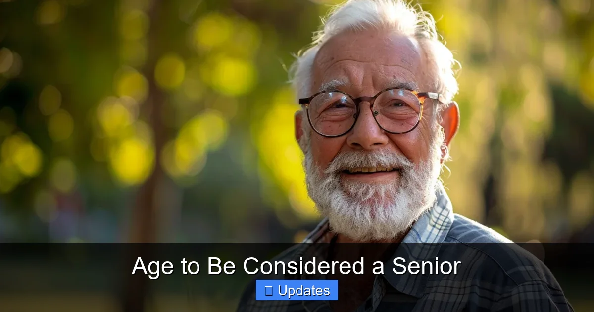 Age to Be Considered a Senior