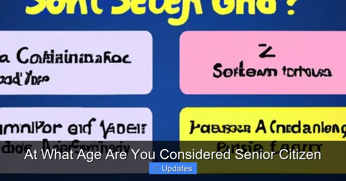 At What Age Are You Considered Senior Citizen