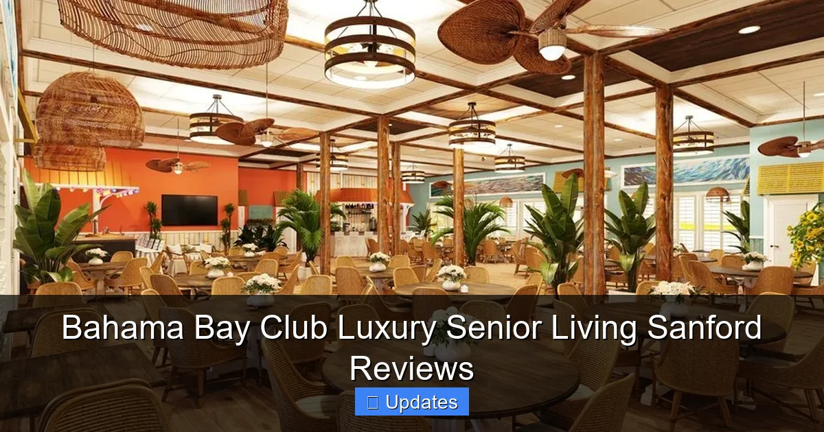 Bahama Bay Club Luxury Senior Living Sanford Reviews