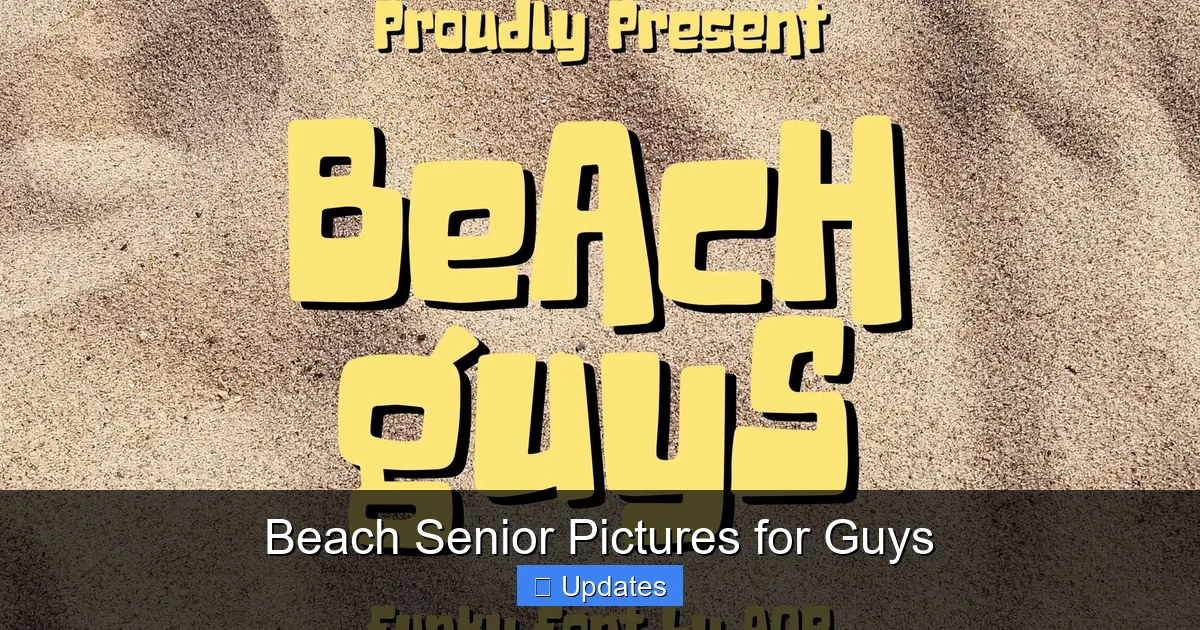 Beach Senior Pictures for Guys