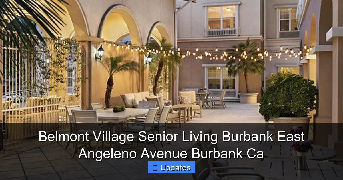 Belmont Village Senior Living Burbank East Angeleno Avenue Burbank Ca
