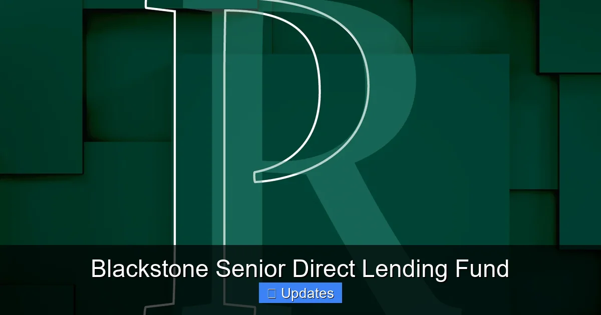 Blackstone Senior Direct Lending Fund