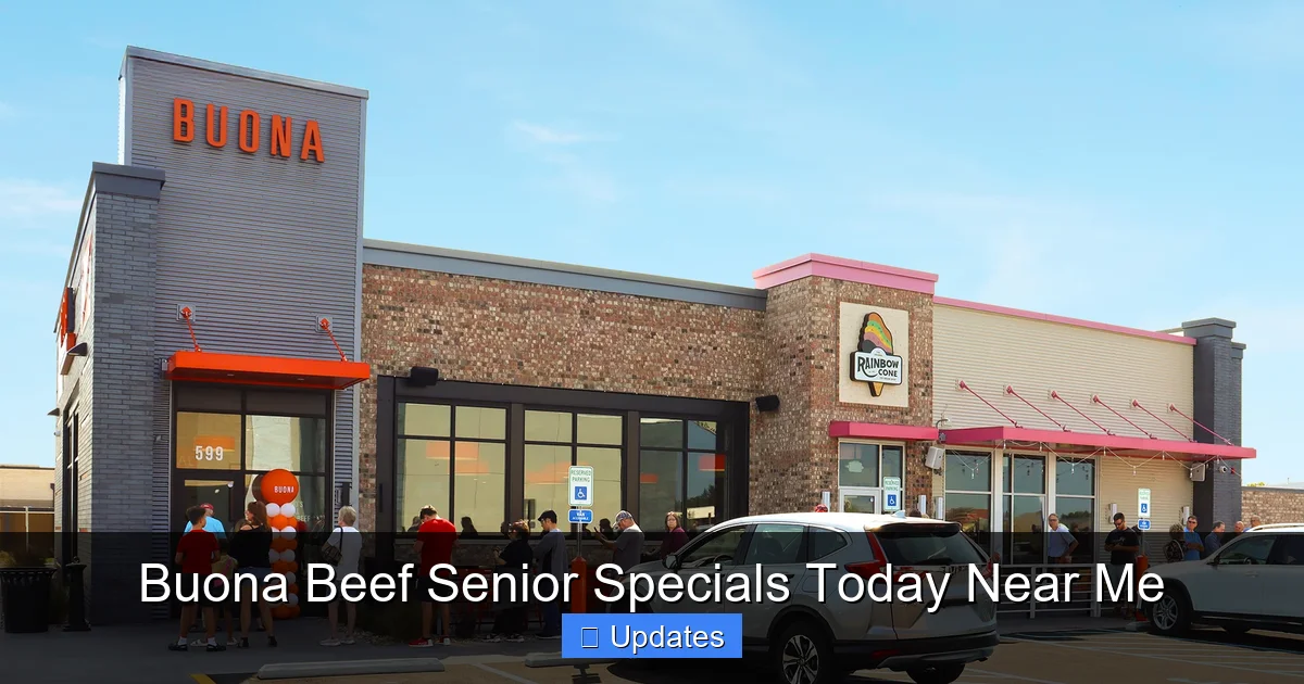Buona Beef Senior Specials Today Near Me