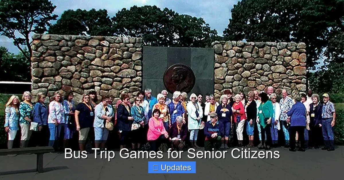 Bus Trip Games for Senior Citizens