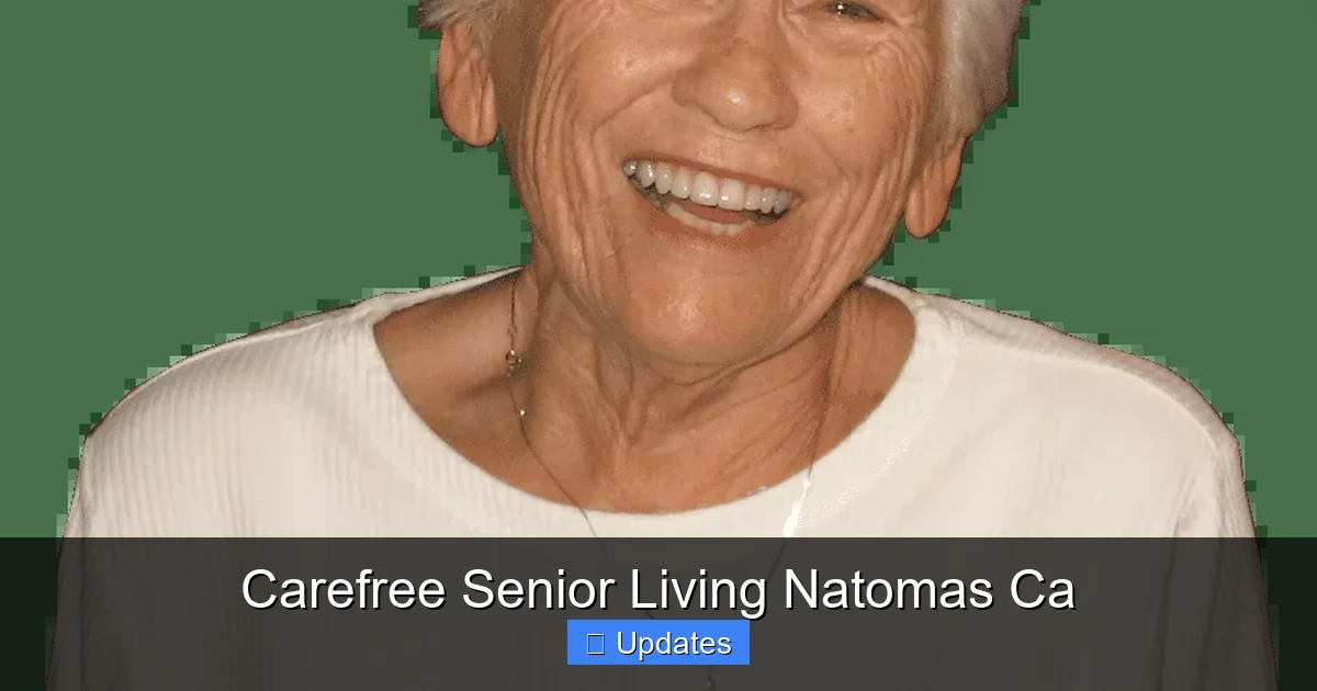 Carefree Senior Living Natomas Ca