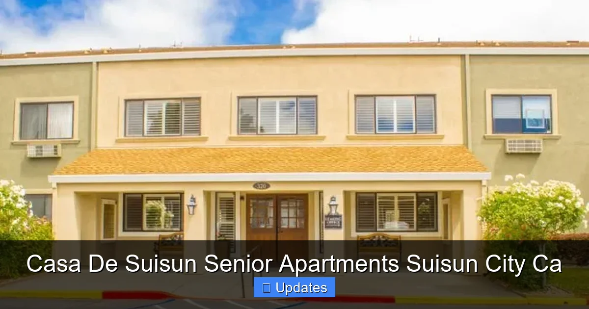 Casa De Suisun Senior Apartments Suisun City Ca