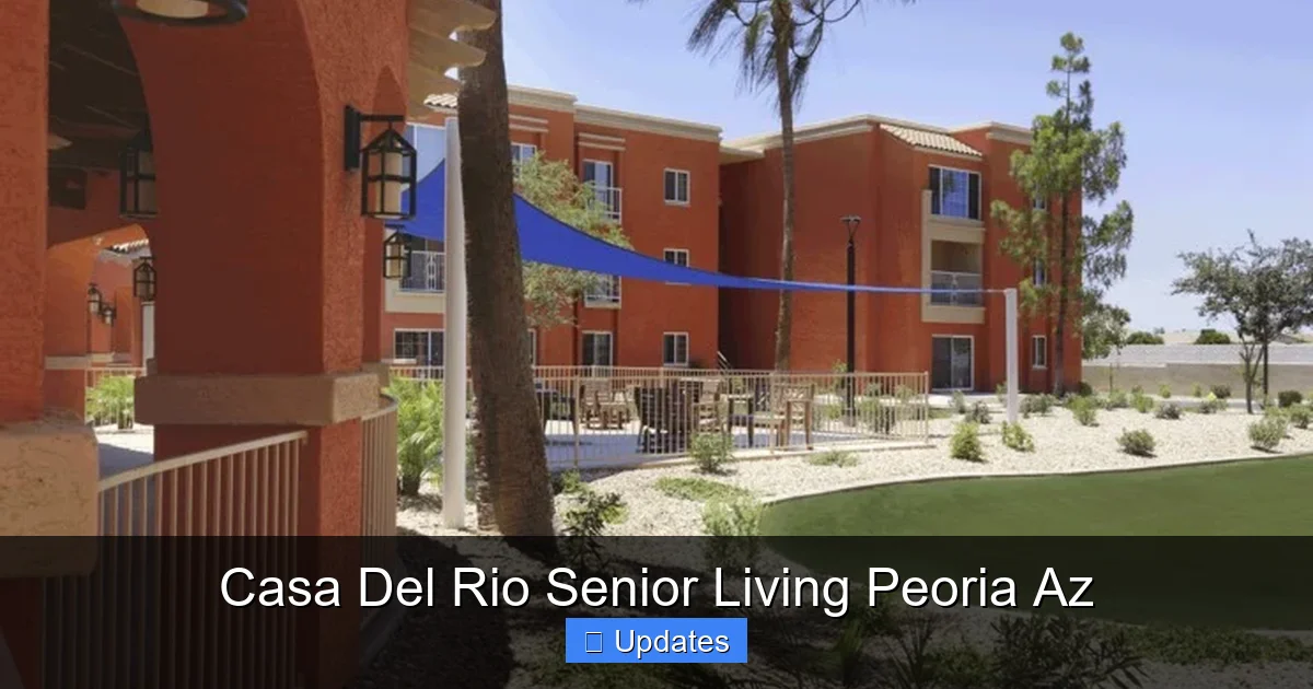 Casa Del Rio Senior Living Peoria Az