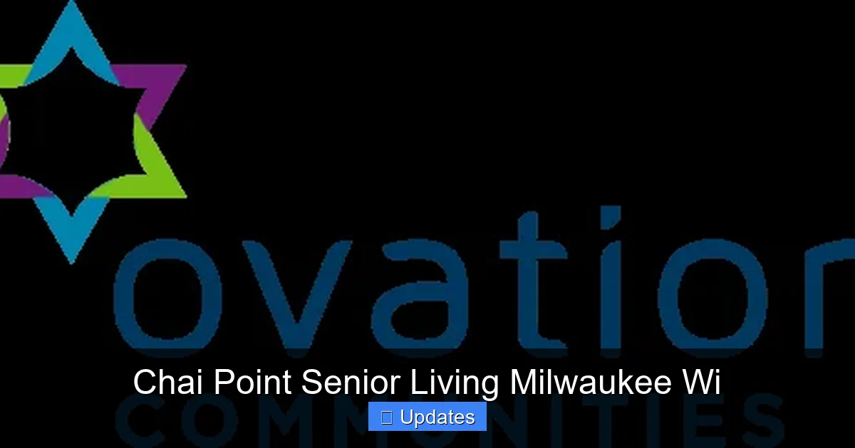 Chai Point Senior Living Milwaukee Wi