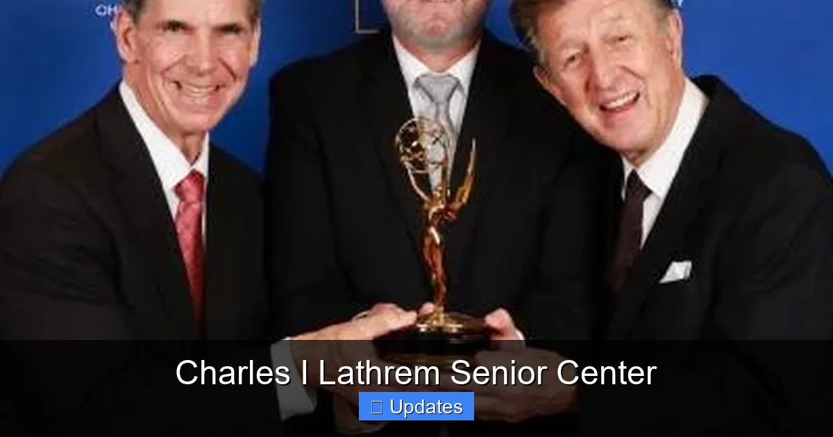 Charles I Lathrem Senior Center