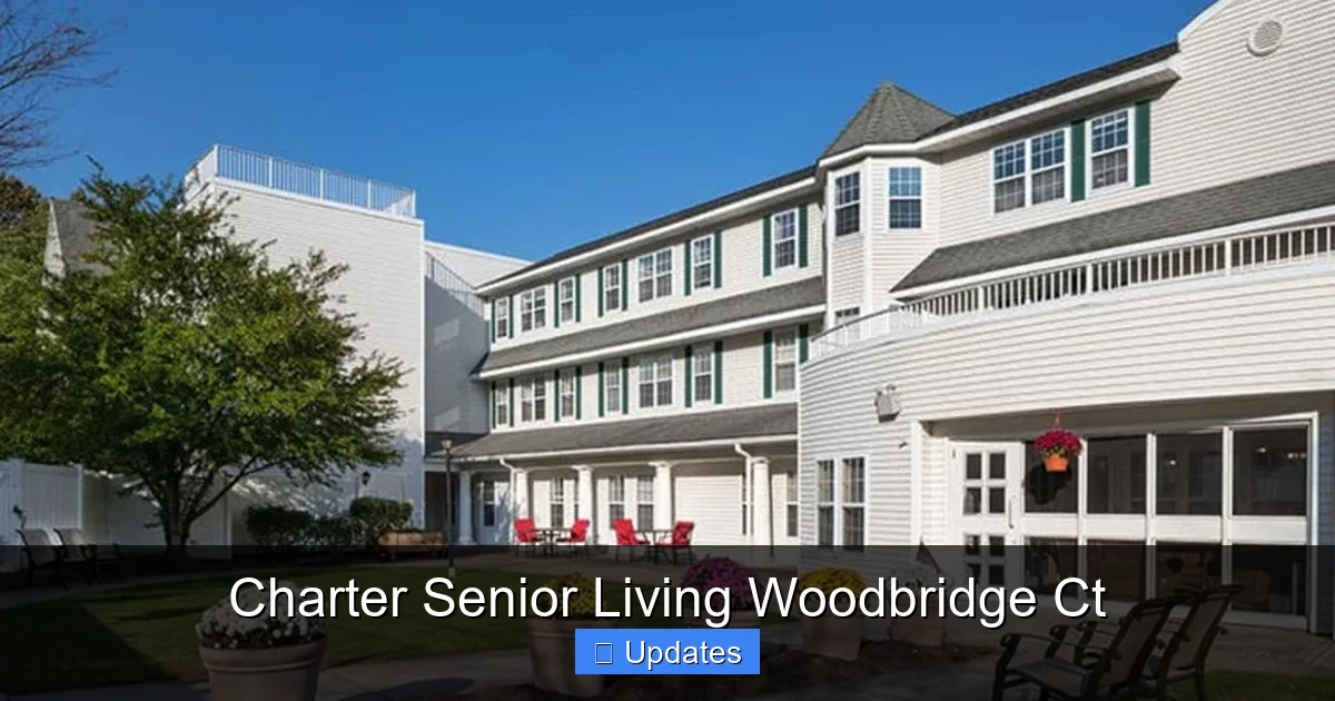 Charter Senior Living Woodbridge Ct