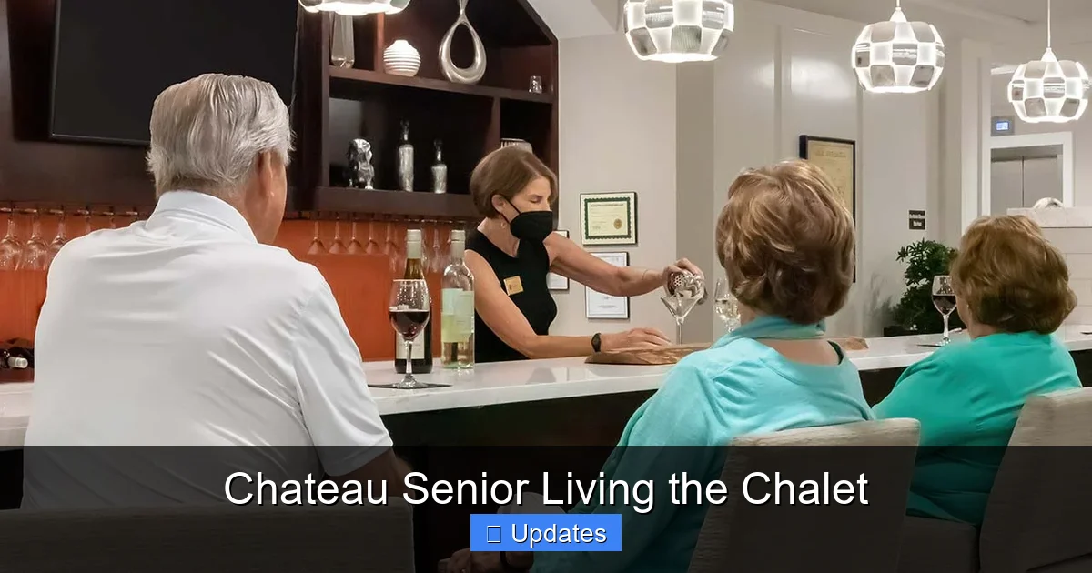 Chateau Senior Living the Chalet