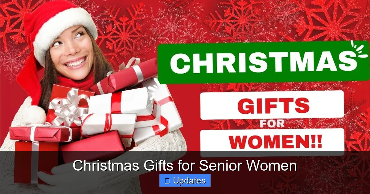 Christmas Gifts for Senior Women