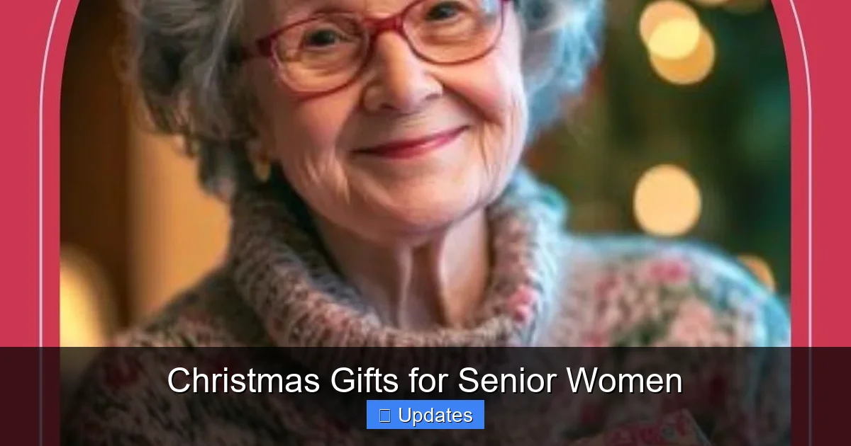 Christmas Gifts for Senior Women