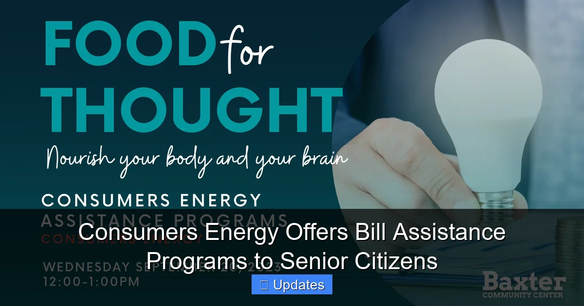 Consumers Energy Offers Bill Assistance Programs to Senior Citizens