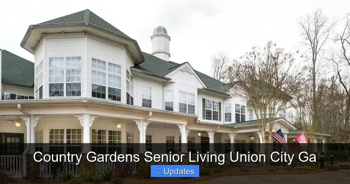 Country Gardens Senior Living Union City Ga