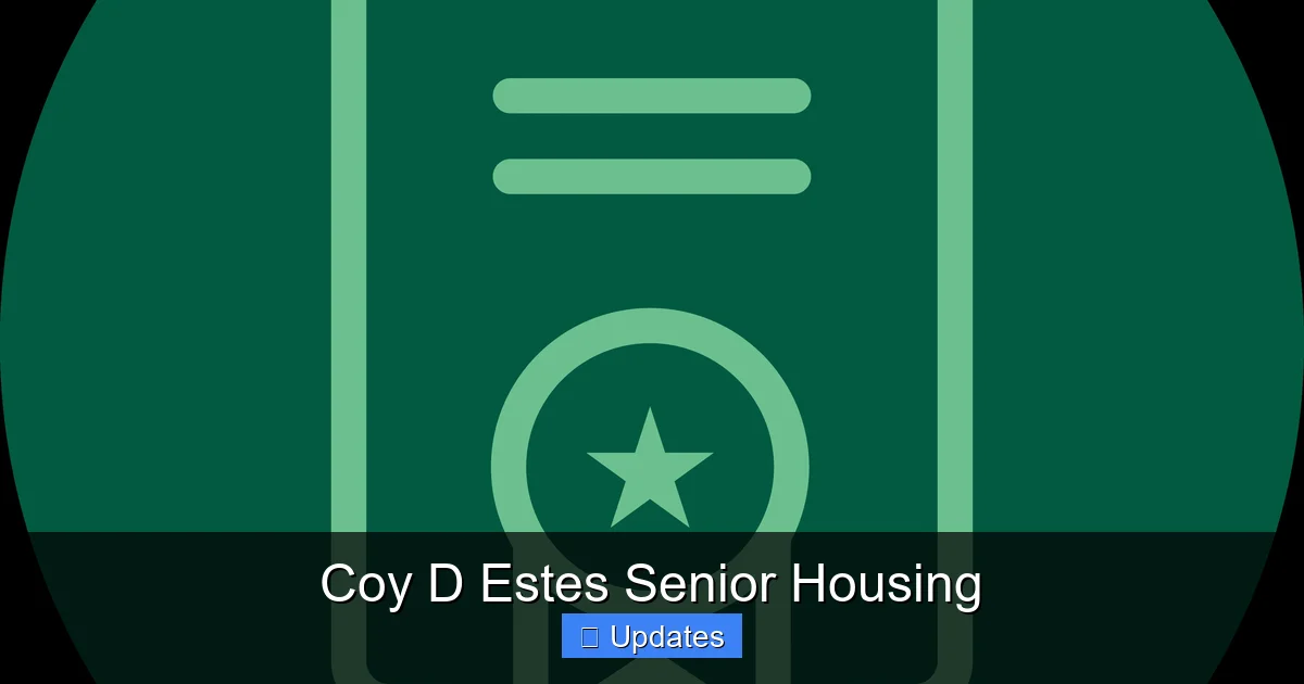Coy D Estes Senior Housing