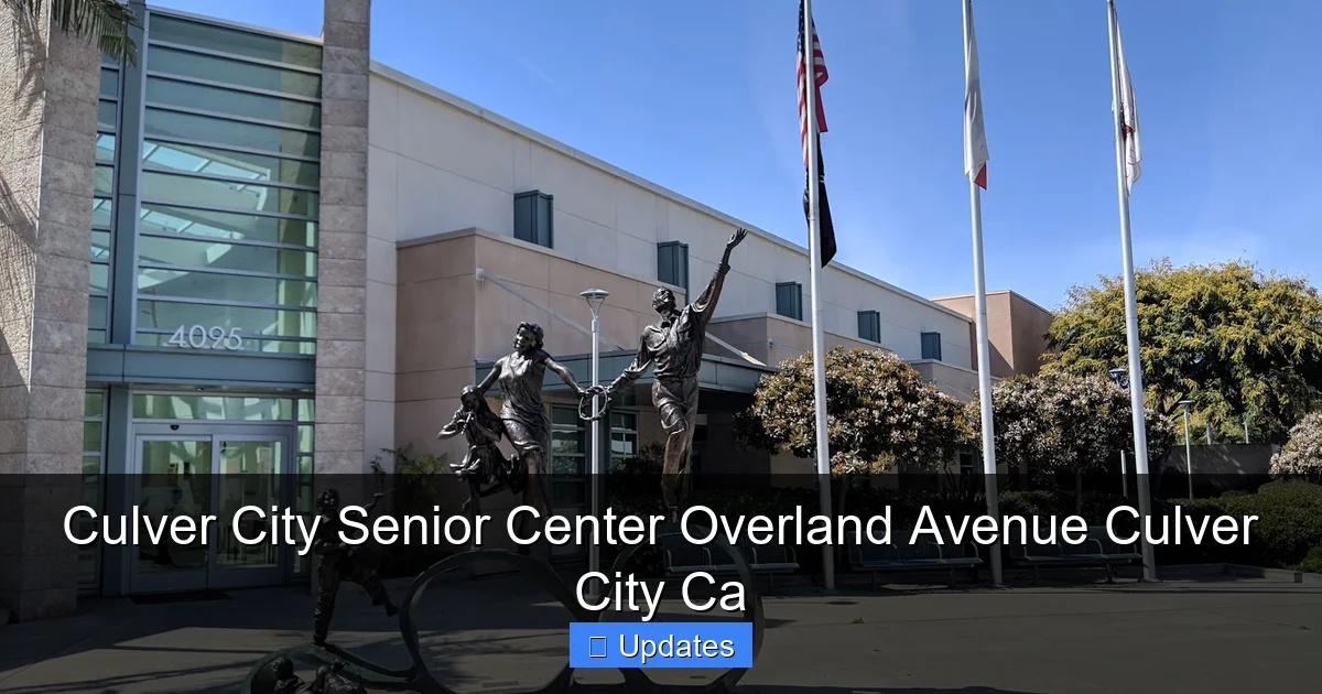 Culver City Senior Center Overland Avenue Culver City Ca