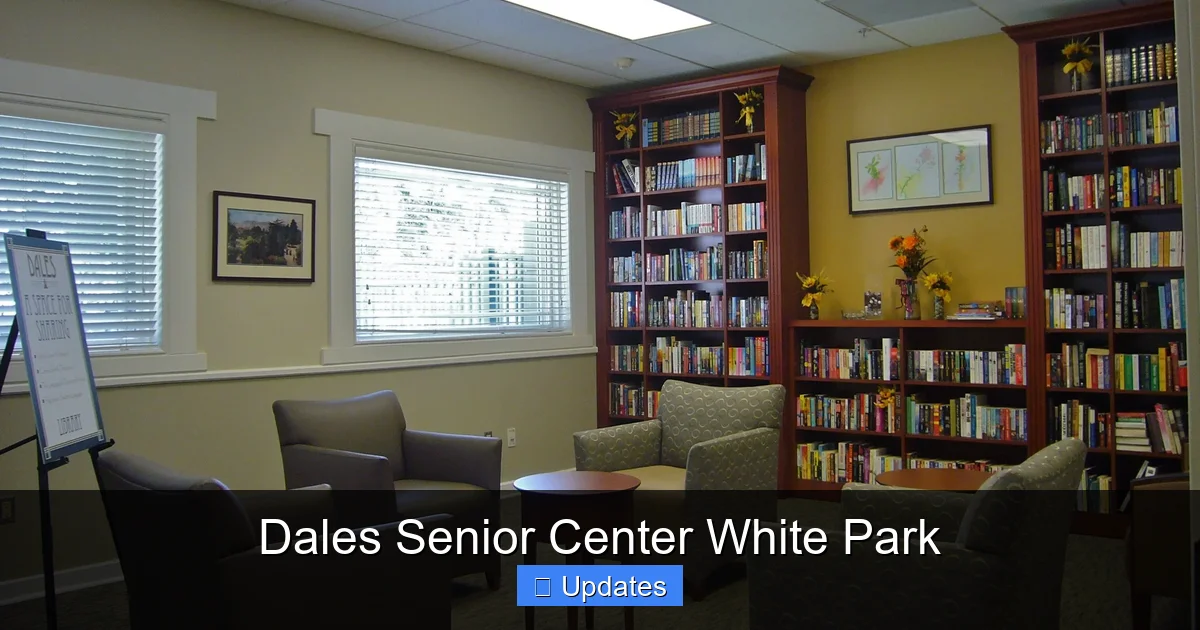 Dales Senior Center White Park