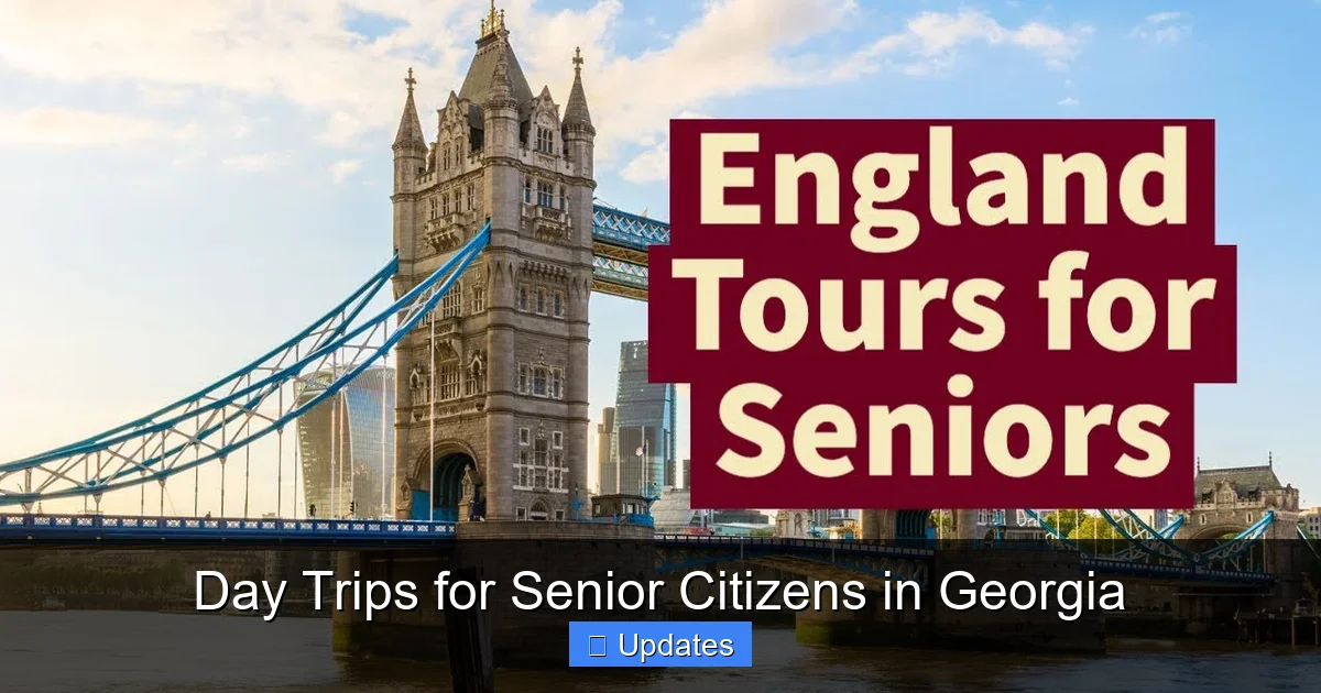 Day Trips for Senior Citizens in Georgia