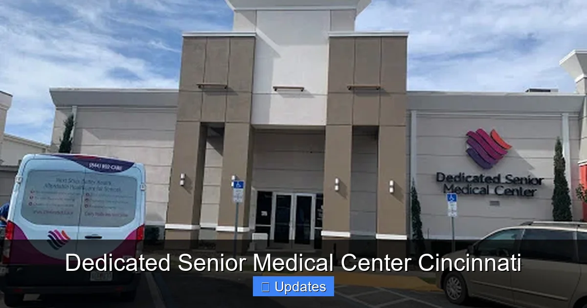 Dedicated Senior Medical Center Cincinnati