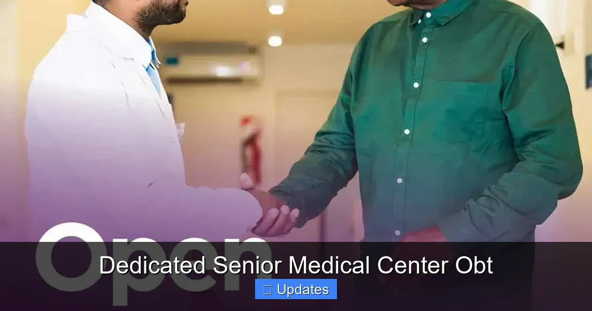 Dedicated Senior Medical Center Obt