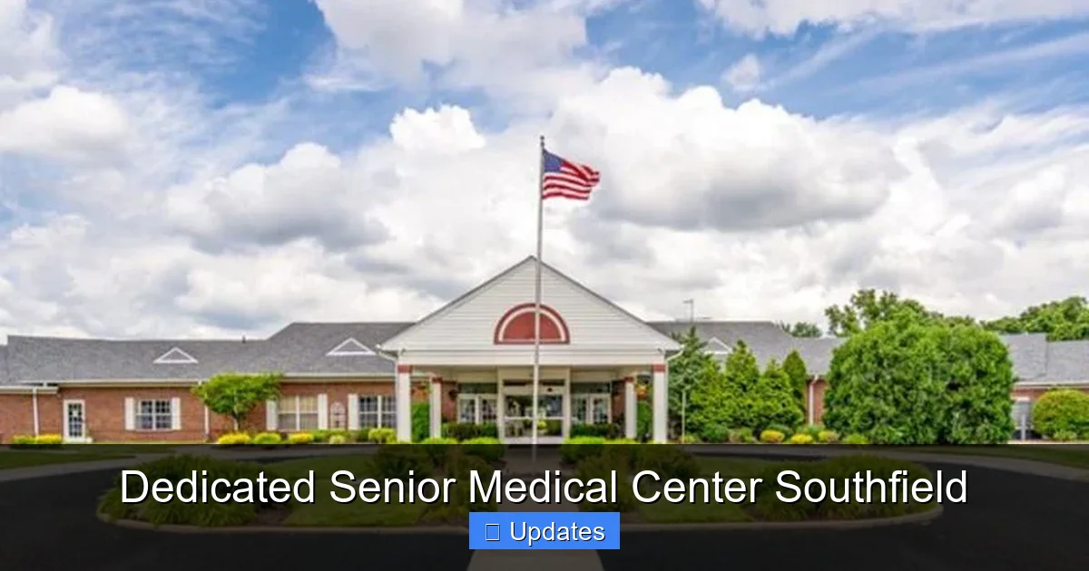 Dedicated Senior Medical Center Southfield