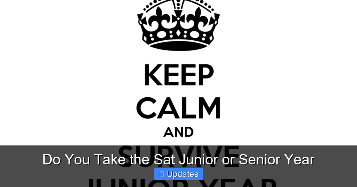 Do You Take the Sat Junior or Senior Year