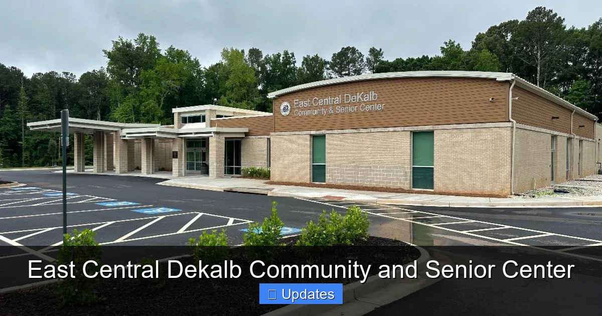 Senior Complex East Central Dekalb Community and Senior Center - SeniorsProTalk